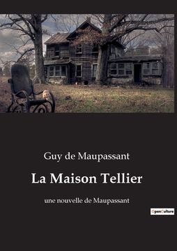 portada La Maison Tellier: une nouvelle de Maupassant 