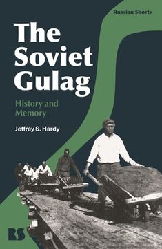 portada The Soviet Gulag: History and Memory
