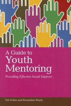portada A Guide to Youth Mentoring: Providing Effective Social Support