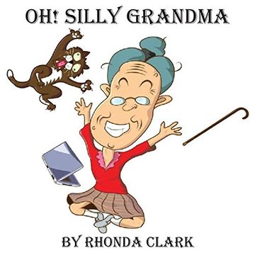 portada Oh! Silly Grandma (Zailey and Madelyn)