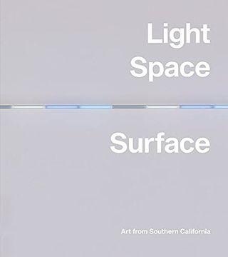 portada Light, Space, Surface: Art from Southern California (en Inglés)