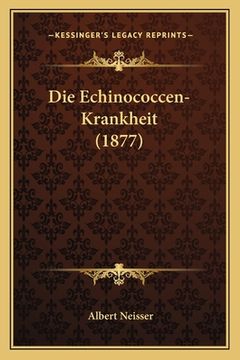 portada Die Echinococcen-Krankheit (1877) (in German)