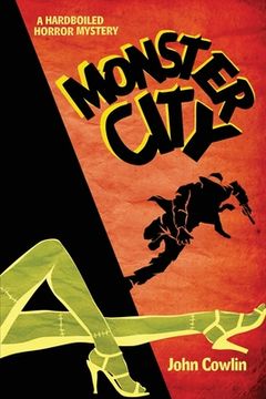 portada Monster City: A Hardboiled Horror Mystery (en Inglés)