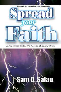 portada Spread Your Faith: A Practical Guide to Personal Evangelism (en Inglés)