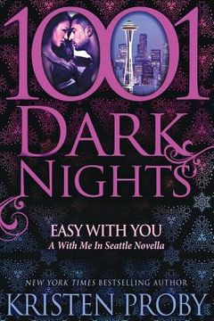 portada Easy With You: A With Me In Seattle Novella (en Inglés)