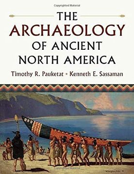 portada The Archaeology of Ancient North America (en Inglés)