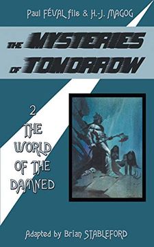 portada The Mysteries of Tomorrow (Volume 2): The World of the Damned (en Inglés)