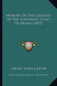portada memoir on the geology of the southeast coast of arabia (1852) (en Inglés)