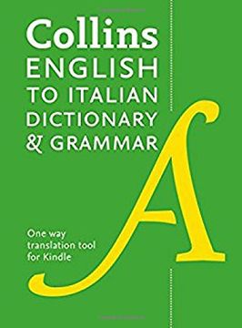 portada Collins Italian Dictionary and Grammar: 120,000 translations plus grammar tips