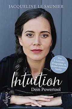 portada Intuition - Dein Powertool: Das 5-Schritte-Programm zu Deiner Inneren Stärke (in German)