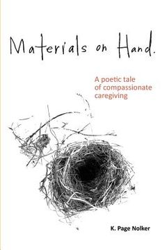 portada Materials on Hand: A Poetic Tale of Compassionate Caregiving (en Inglés)