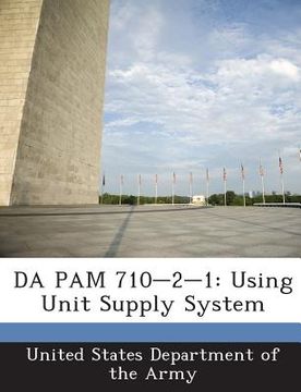 portada Da Pam 710-2-1: Using Unit Supply System (en Inglés)