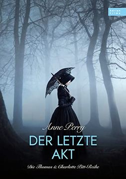 portada Der Letzte Akt: Die Thomas & Charlotte Pitt-Reihe Teil 04 (in German)