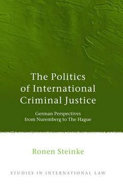 portada the politics of international criminal justice