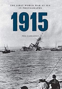 portada 1915: The First World War at Sea in Photographs (en Inglés)