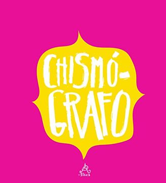 Libro Chismógrafo, Zoe / Romero, Graciela Mejía, ISBN 9786073133357.  Comprar en Buscalibre