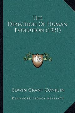 portada the direction of human evolution (1921) (en Inglés)