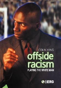 portada offside racism: playing the white man (en Inglés)