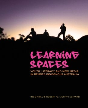 portada Learning Spaces﻿: Youth, Literacy and New Media in Remote Indigenous Australia