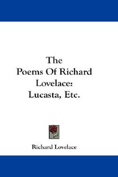 portada the poems of richard lovelace: lucasta, etc. (in English)