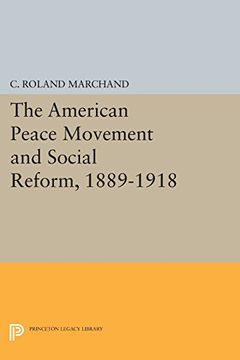 portada The American Peace Movement and Social Reform, 1889-1918 (Princeton Legacy Library) (en Inglés)