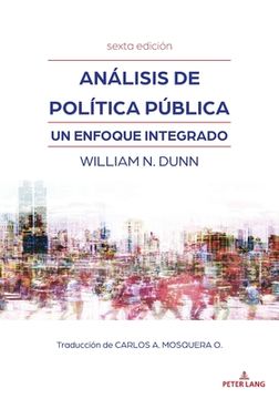 portada Análisis de política pública: Un enfoque integrado (sexta edición) (in Spanish)