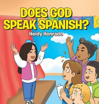 portada Does God Speak Spanish? (en Inglés)