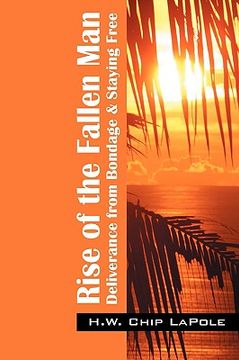 portada rise of the fallen man: deliverance from bondage and staying free
