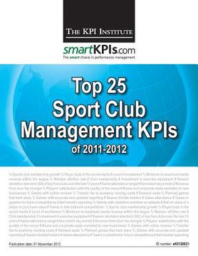 portada Top 25 Sport Club Management KPIs of 2011-2012 (en Inglés)