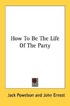 portada how to be the life of the party (en Inglés)