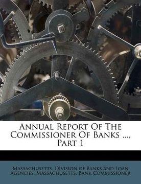 portada annual report of the commissioner of banks ..., part 1
