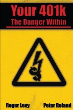 portada Your 401k - The Danger Within (en Inglés)