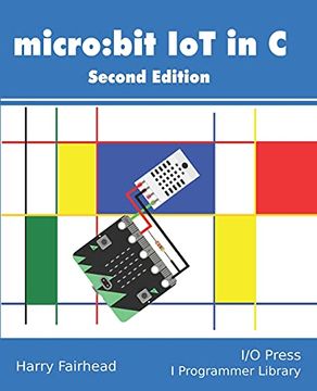portada Micro: Bit iot in c Second Edition (en Inglés)