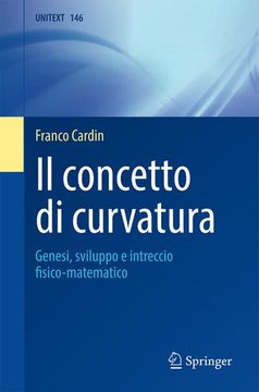 portada Il Concetto Di Curvatura: Genesi, Sviluppo E Intreccio Fisico-Matematico (in Italian)