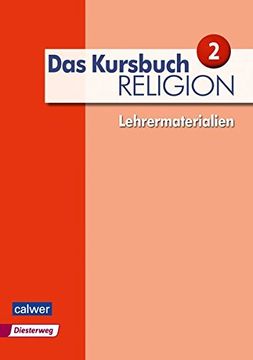 portada Das Kursbuch Religion 2 - Lehrermaterialien: Neuausgabe (Das Kursbuch Religion Neuausgabe 2015) (en Alemán)