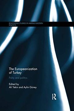 portada The Europeanization of Turkey (Routledge Studies in Middle Eastern Politics) 