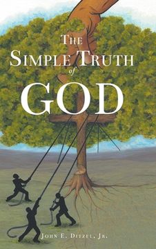 portada The Simple Truth of God (en Inglés)