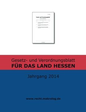 portada Gesetz- und Verordnungsblatt für das Land Hessen: Jahrgangsband 2014 (German Edition)