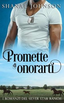 portada Promette di onorarti: Storia Di Un Romantico Matrimonio Di Convenienza (en Italiano)