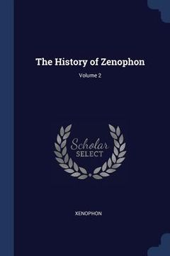 portada The History of Zenophon; Volume 2 (en Inglés)