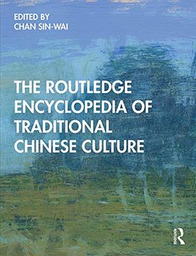 portada The Routledge Encyclopedia of Traditional Chinese Culture (en Inglés)