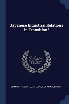 portada Japanese Industrial Relations in Transition? (en Inglés)