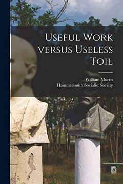 portada Useful Work Versus Useless Toil (en Inglés)