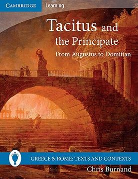 portada Tacitus and the Principate: From Augustus to Domitian (Greece and Rome: Texts and Contexts) (in English)