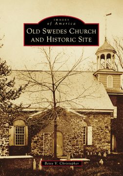 portada Old Swedes Church and Historic Site (en Inglés)