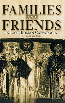 portada Families and Friends in Late Roman Cappadocia 