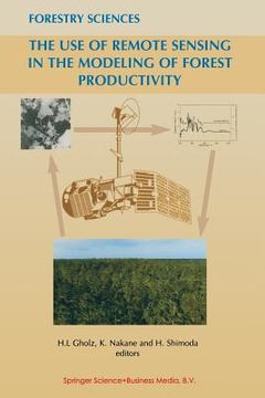 portada The Use of Remote Sensing in the Modeling of Forest Productivity