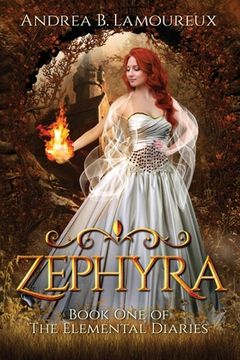 portada Zephyra: Book One of The Elemental Diaries (en Inglés)