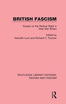 portada British Fascism: Essays on the Radical Right in Inter-War Britain (Routledge Library Editions: Racism and Fascism) (en Inglés)
