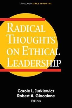 portada Radical Thoughts On Ethical Leadership (ethics In Practice) (in English)